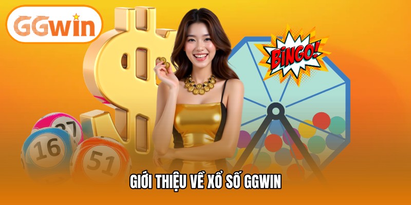Giới thiệu về xổ số GGWIN