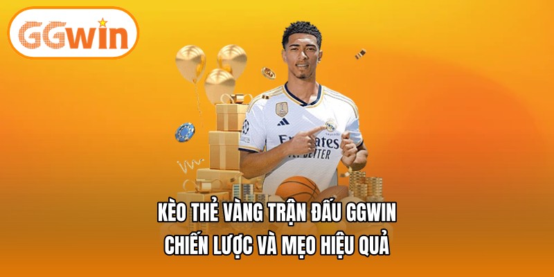 kèo thẻ vàng trận đấu